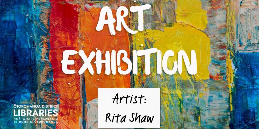 Art exhibition - Rita Shaw