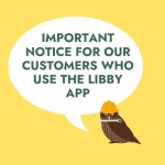 Libby App - Important Notice