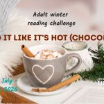 Read It Like It's Hot (Chocolate): Adult Winter Reading Challenge.