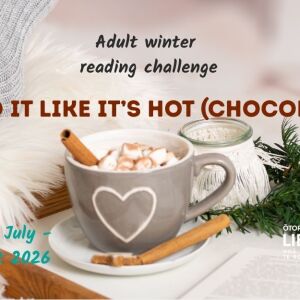 Read It Like It's Hot (Chocolate): Adult Winter Reading Challenge.