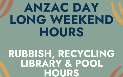 ANZAC DAY HOURS: RUBBISH, RECYCLING, LIBRARY AND POOL COMPLEX 