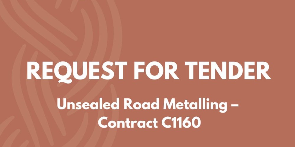 Tender opportunity - Unsealed Road Metalling - Contract C1160