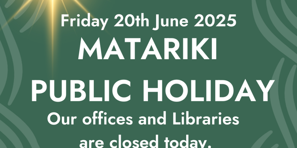Matariki Holiday Hours – June 2025