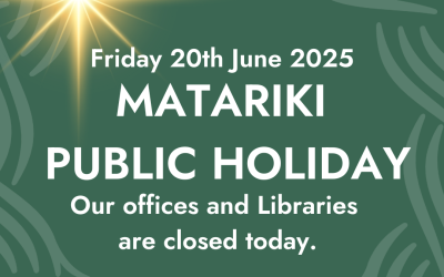 Matariki Holiday Hours – June 2025