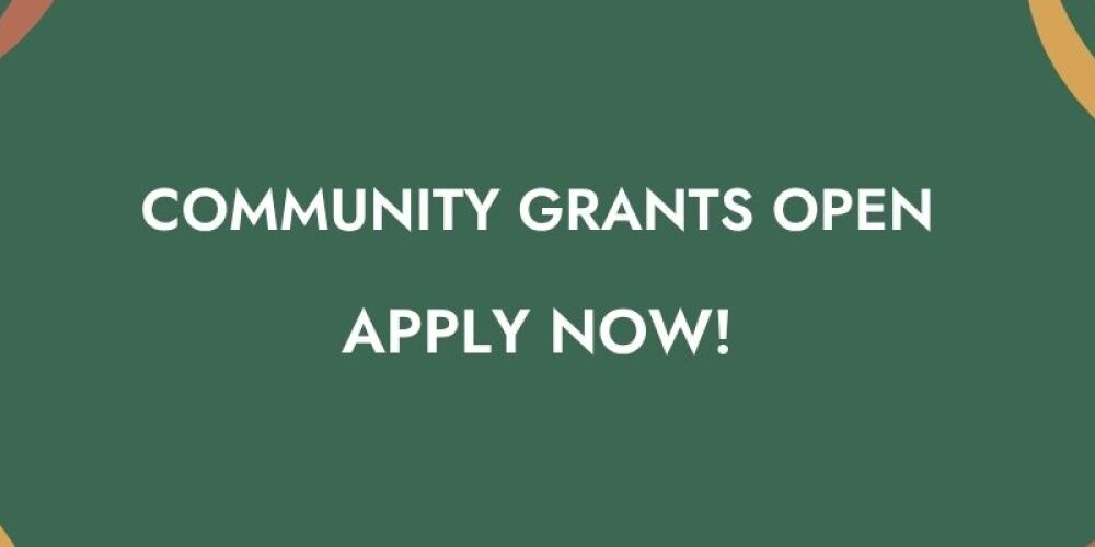 APPLY FOR OUR COMMUNITY GRANTS!