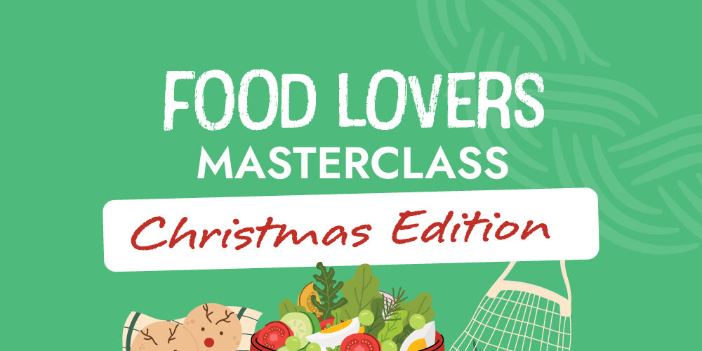 FOOD LOVERS MASTERCLASS: CHRISTMAS EDITION