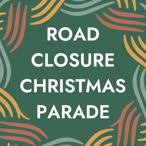 Temporary Road Closure - Christmas Parade